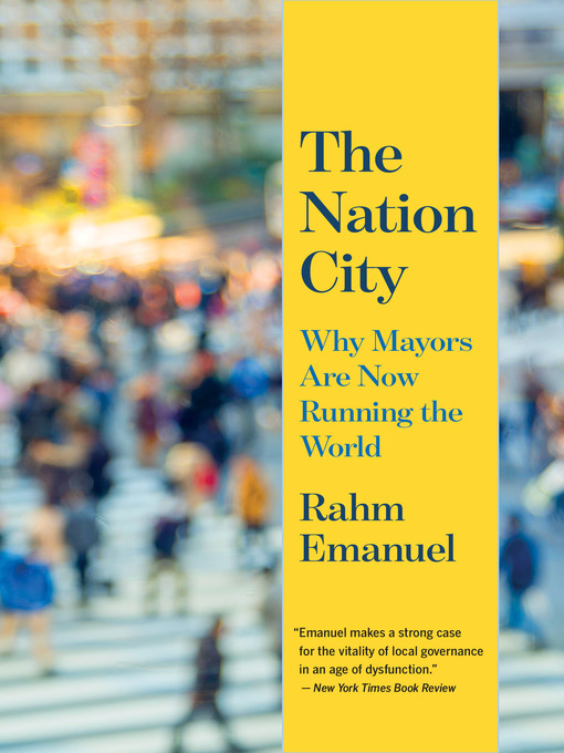 Title details for The Nation City by Rahm Emanuel - Wait list